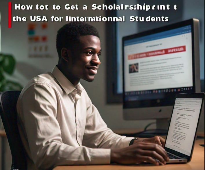 How to get scholarship in USA for international students